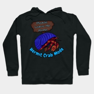 Hermit Crab Mode Hoodie